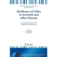 Resilience of Cities to Terrorist and other Threats: Learning from 9/11 and furt [Paperback]