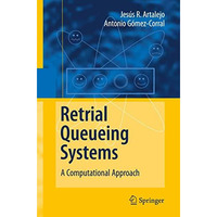 Retrial Queueing Systems: A Computational Approach [Paperback]