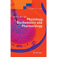 Reviews of Physiology, Biochemistry and Pharmacology 155 [Hardcover]