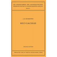 Ricci-Calculus: An Introduction to Tensor Analysis and Its Geometrical Applicati [Paperback]