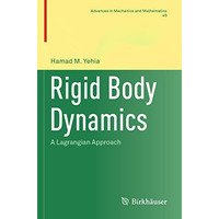 Rigid Body Dynamics: A Lagrangian Approach [Paperback]