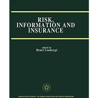 Risk, Information and Insurance: Essays in the Memory of Karl H. Borch [Hardcover]