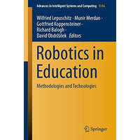 Robotics in Education: Methodologies and Technologies [Paperback]