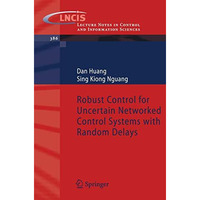 Robust Control for Uncertain Networked Control Systems with Random Delays [Paperback]