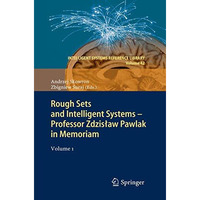 Rough Sets and Intelligent Systems - Professor ZdzisBaw Pawlak in Memoriam: Volu [Hardcover]