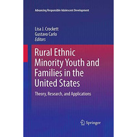 Rural Ethnic Minority Youth and Families in the United States: Theory, Research, [Paperback]