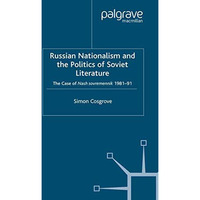 Russian Nationalism and the Politics of Soviet Literature: The Case of  Nash sov [Paperback]