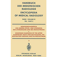 R?ntgendiagnostik der Oberen Speise- und Atemwege, der Atemorgane und des Medias [Paperback]