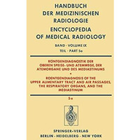 R?ntgendiagnostik der Oberen Speise- und Atemwege, der Atemorgane und des Medias [Paperback]