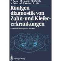 R?ntgendiagnostik von Zahn- und Kiefererkrankungen: Ein klinisch-radiologisches  [Paperback]