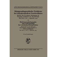 R?ntgendiagnostische Probleme bei intrakraniellen Geschw?lsten: Bericht ?ber die [Paperback]