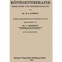 R?ntgentherapie: Oberfl?chen- und Tiefenbestrahlung [Paperback]