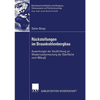 R?ckstellungen im Braunkohlenbergbau: Auswirkungen der Verpflichtung zur Wiedern [Paperback]