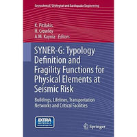 SYNER-G: Typology Definition and Fragility Functions for Physical Elements at Se [Hardcover]