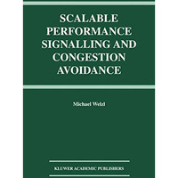 Scalable Performance Signalling and Congestion Avoidance [Hardcover]