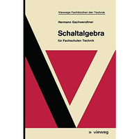 Schaltalgebra: f?r Fachschulen Technik [Paperback]