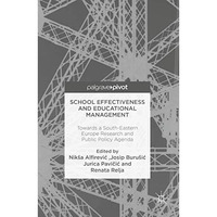 School Effectiveness and Educational Management: Towards a South-Eastern Europe  [Hardcover]