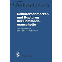 Schulterschmerzen und Rupturen der Rotatorenmanschette [Paperback]