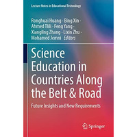 Science Education in Countries Along the Belt & Road: Future Insights and Ne [Paperback]