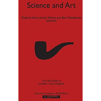 Science and Art: The Red Book of `Einstein Meets Magritte' [Hardcover]