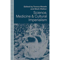 Science, Medicine and Cultural Imperialism [Paperback]