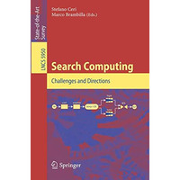 Search Computing: Challenges and Directions [Paperback]