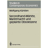 Secondhand-M?rkte, Marktmacht und geplante Obsoleszenz [Paperback]