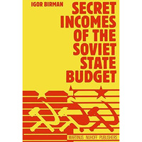 Secret Incomes of the Soviet State Budget [Paperback]