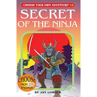 Secret Of The Ninja (choose Your Own Adventure #16) [Paperback]