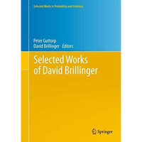 Selected Works of David Brillinger [Hardcover]