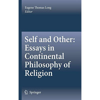 Self and Other: Essays in Continental Philosophy of Religion [Paperback]