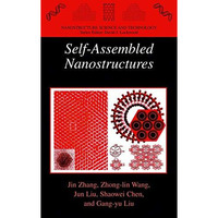 Self-Assembled Nanostructures [Paperback]