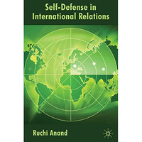 Self-Defense in International Relations [Hardcover]