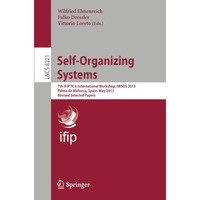 Self-Organizing Systems: 7th IFIP  TC6 International Workshop, IWSOS 2013, Palma [Paperback]