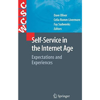 Self-Service in the Internet Age: Expectations and Experiences [Paperback]