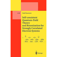 Self-consistent Quantum-Field Theory and Bosonization for Strongly Correlated El [Paperback]