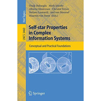 Self-star Properties in Complex Information Systems: Conceptual and Practical Fo [Paperback]