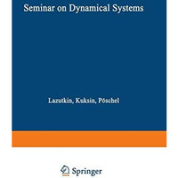 Seminar on Dynamical Systems: Euler International Mathematical Institute, St. Pe [Paperback]