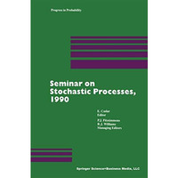 Seminar on Stochastic Processes, 1990 [Paperback]