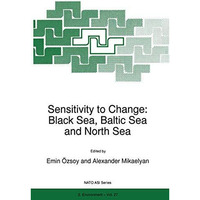 Sensitivity to Change: Black Sea, Baltic Sea and North Sea [Paperback]