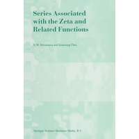 Series Associated with the Zeta and Related Functions [Paperback]