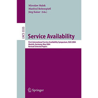 Service Availability: First International Service Availability Symposium, ISAS 2 [Paperback]