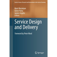 Service Design and Delivery [Hardcover]