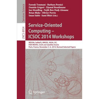 Service-Oriented Computing - ICSOC 2014 Workshops: WESOA; SeMaPS, RMSOC, KASA, I [Paperback]