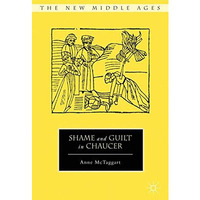 Shame and Guilt in Chaucer [Paperback]