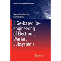 SiGe-based Re-engineering of Electronic Warfare Subsystems [Paperback]