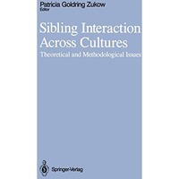 Sibling Interaction Across Cultures: Theoretical and Methodological Issues [Paperback]