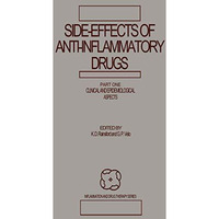 Side-Effects of Anti-Inflammatory Drugs: Part One Clinical and Epidemiological A [Paperback]