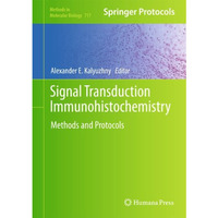 Signal Transduction Immunohistochemistry: Methods and Protocols [Hardcover]