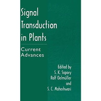 Signal Transduction in Plants: Current Advances [Hardcover]